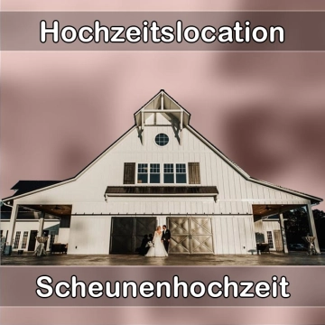 Location - Hochzeitslocation Scheune in Lorch (Württemberg)