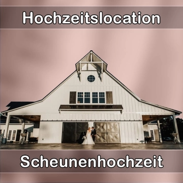 Location - Hochzeitslocation Scheune in Ludwigshafen