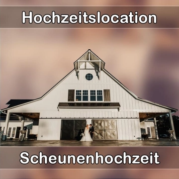 Location - Hochzeitslocation Scheune in Lugau/Erzgebirge