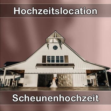 Location - Hochzeitslocation Scheune in Maintal