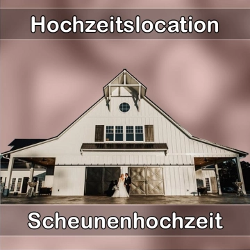Location - Hochzeitslocation Scheune in Markt Rettenbach