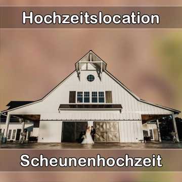 Location - Hochzeitslocation Scheune in Markt Schwaben