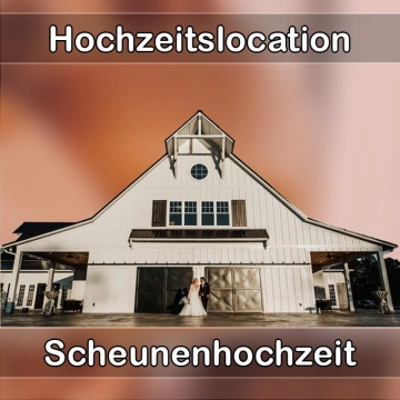 Location - Hochzeitslocation Scheune in Marktheidenfeld