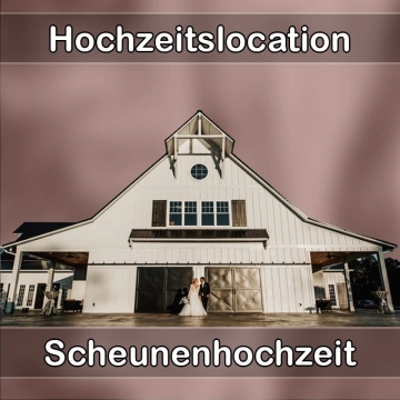 Location - Hochzeitslocation Scheune in Marktleuthen