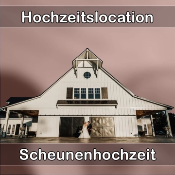 Location - Hochzeitslocation Scheune in Maßbach