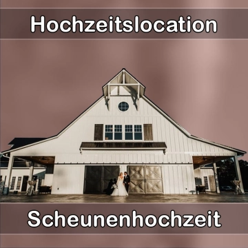Location - Hochzeitslocation Scheune in Mendig