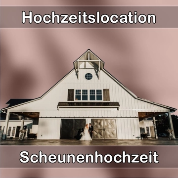 Location - Hochzeitslocation Scheune in Miltenberg
