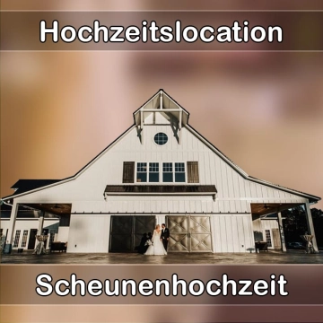 Location - Hochzeitslocation Scheune in Möckmühl