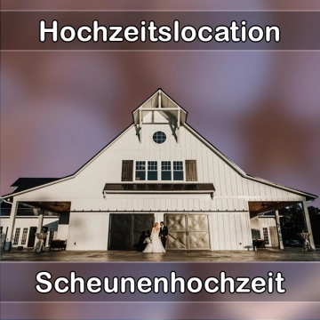 Location - Hochzeitslocation Scheune in Montabaur