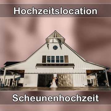 Location - Hochzeitslocation Scheune in Morsbach