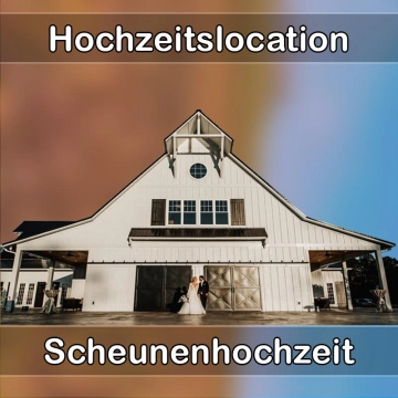 Location - Hochzeitslocation Scheune in Mutlangen