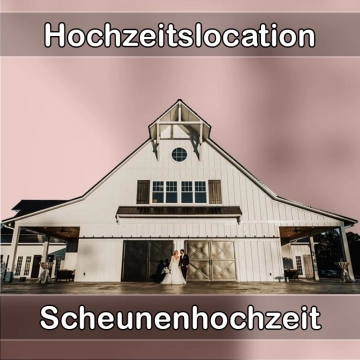 Location - Hochzeitslocation Scheune in Namborn