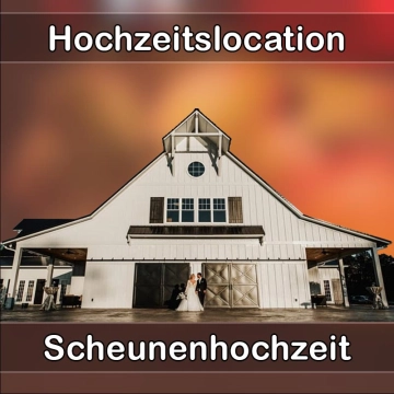 Location - Hochzeitslocation Scheune in Nastätten