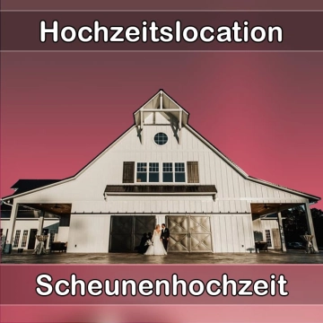 Location - Hochzeitslocation Scheune in Neuler