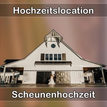 Location - Hochzeitslocation Scheune in Neunkirchen (Saar)