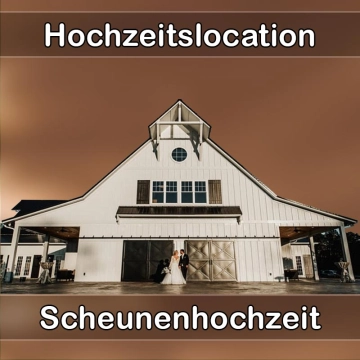 Location - Hochzeitslocation Scheune in Neureichenau