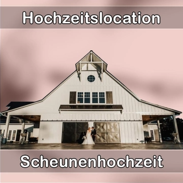 Location - Hochzeitslocation Scheune in Neustadt an der Weinstraße