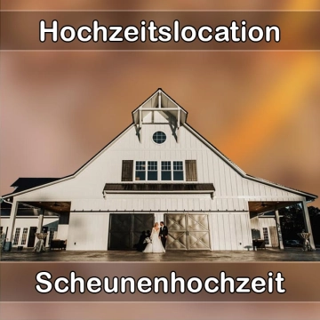 Location - Hochzeitslocation Scheune in Neustadt bei Coburg
