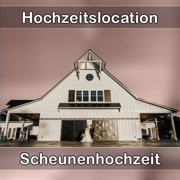 Location - Hochzeitslocation Scheune in Neuwied