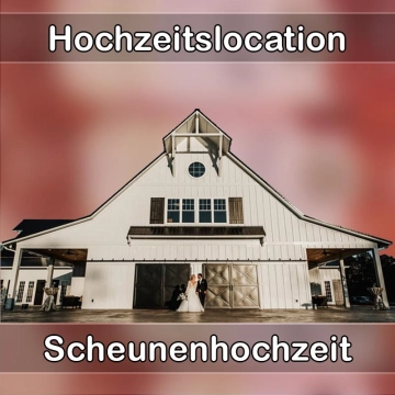 Location - Hochzeitslocation Scheune in Obing