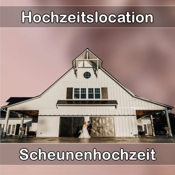 Location - Hochzeitslocation Scheune in Offenberg