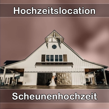 Location - Hochzeitslocation Scheune in Owen