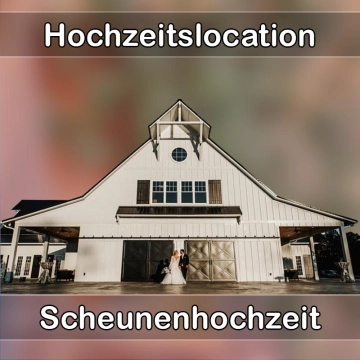 Location - Hochzeitslocation Scheune in Pfaffenhofen an der Roth