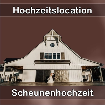 Location - Hochzeitslocation Scheune in Piding