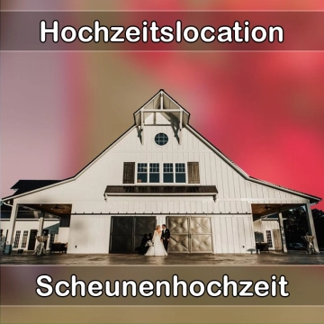 Location - Hochzeitslocation Scheune in Pressig
