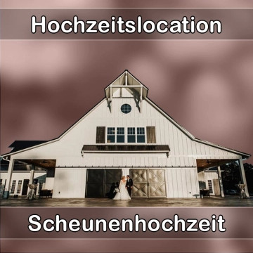 Location - Hochzeitslocation Scheune in Püttlingen