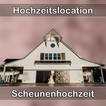 Location - Hochzeitslocation Scheune in Randersacker