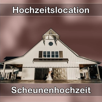 Location - Hochzeitslocation Scheune in Ransbach-Baumbach