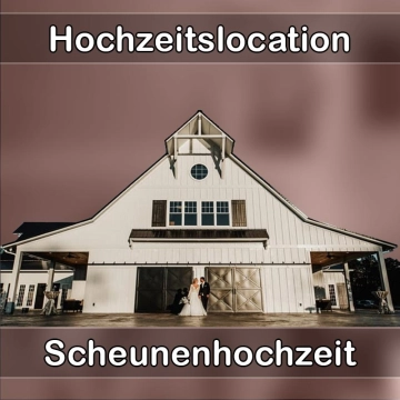 Location - Hochzeitslocation Scheune in Ravensburg