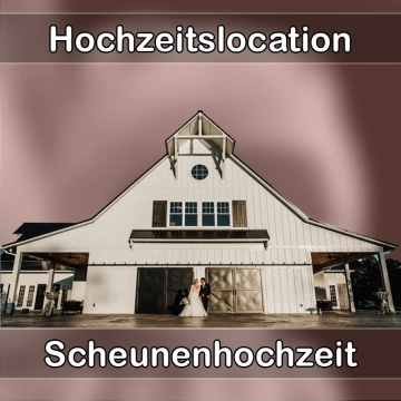 Location - Hochzeitslocation Scheune in Rehlingen-Siersburg