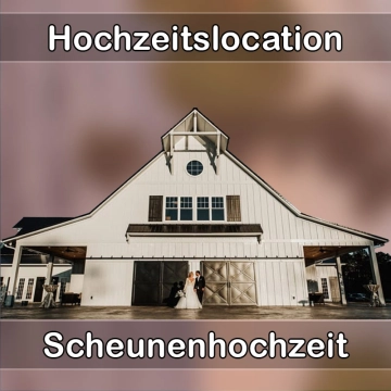 Location - Hochzeitslocation Scheune in Reichelsheim (Odenwald)