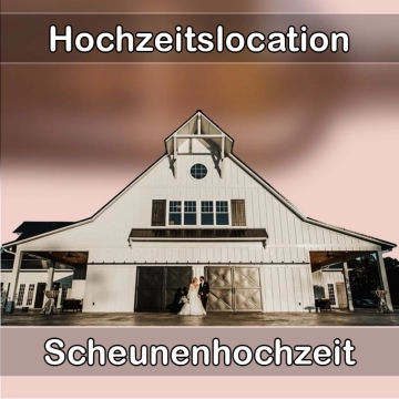 Location - Hochzeitslocation Scheune in Rennertshofen