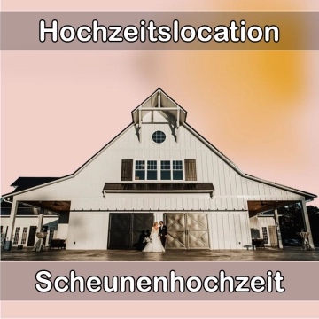 Location - Hochzeitslocation Scheune in Rickenbach