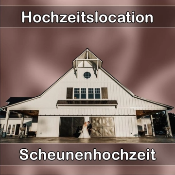 Location - Hochzeitslocation Scheune in Rimsting