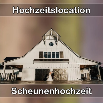 Location - Hochzeitslocation Scheune in Rödental