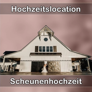 Location - Hochzeitslocation Scheune in Röhrmoos
