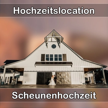 Location - Hochzeitslocation Scheune in Rohrdorf am Inn