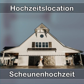 Location - Hochzeitslocation Scheune in Runkel