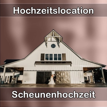 Location - Hochzeitslocation Scheune in Salzweg