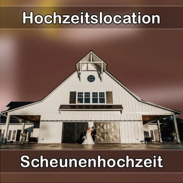 Location - Hochzeitslocation Scheune in Sankt Katharinen (Kreis Neuwied)