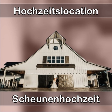 Location - Hochzeitslocation Scheune in Schauenburg