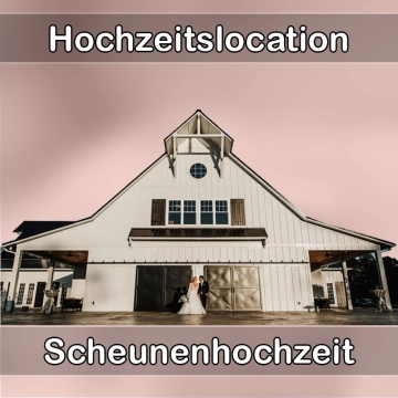 Location - Hochzeitslocation Scheune in Scheinfeld