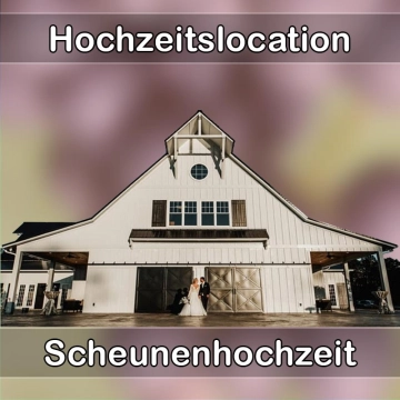 Location - Hochzeitslocation Scheune in Schlangenbad