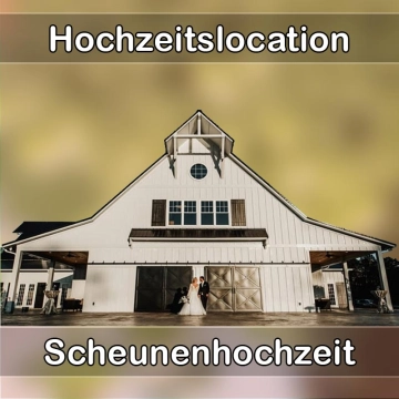 Location - Hochzeitslocation Scheune in Schleiden