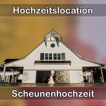 Location - Hochzeitslocation Scheune in Schlier