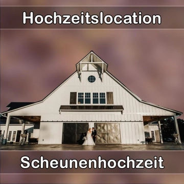 Location - Hochzeitslocation Scheune in Schlüchtern